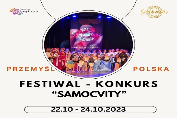 VI Мистецький Міжнародний фестиваль-конкурс “SAMOCVITY” Перемишль, Польща